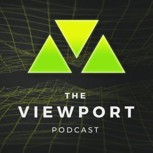 The Viewport Podcast