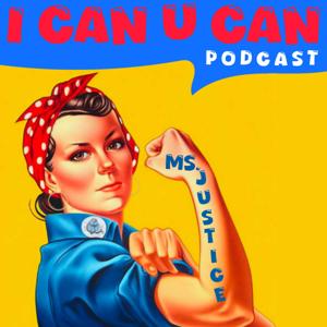 I Can U Can Podcast