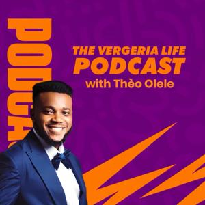 Vergeria Life Podcast with Thèo Olele