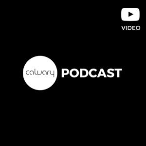 Calvary Christian Church - Video Podcast