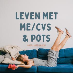 Leven met ME/CVS & POTS