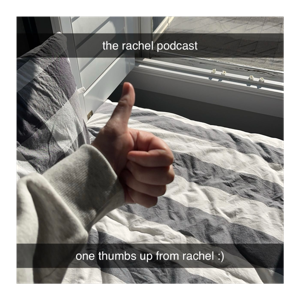 the rachel podcast