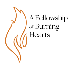 A Fellowship of Burning Hearts