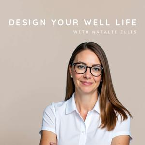 Design Your Well Life
