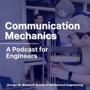 Communication Mechanics: A Podcast for Engineers