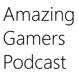 Amazing Gamers Podcast