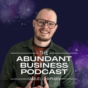 The Abundant Business Podcast