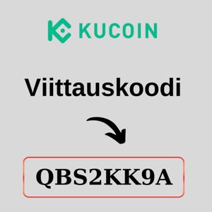 KuCoinin viittauskoodi: QBS2KK9A