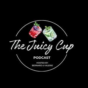 The Juicy Cup