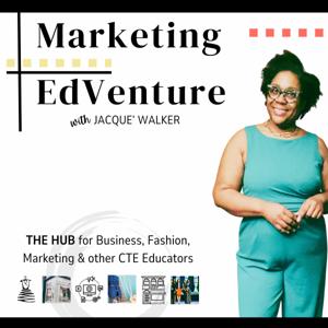 Marketing EdVenture with Jacque' Walker