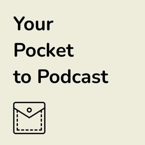 Noam's Pocket to Podcast