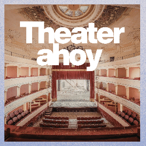 Theater ahoy