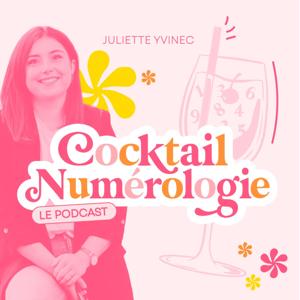 Cocktail Numérologie - Le podcast