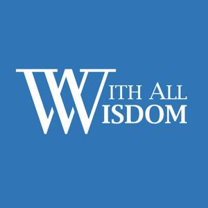 With All Wisdom