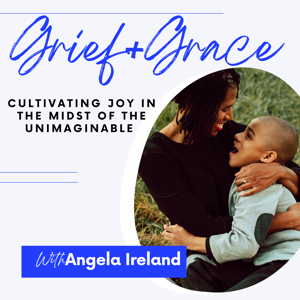 Grief + Grace