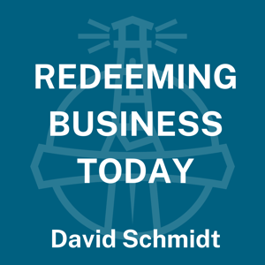 Redeeming Business Today