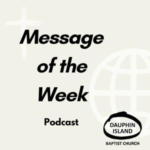 Dauphin Island Baptist Church Message of the Week