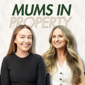 Mums In Property Podcast