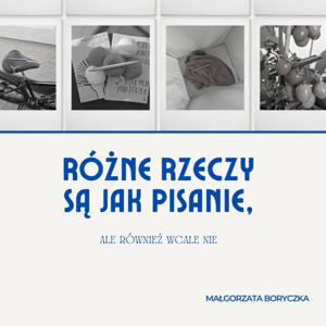 Różne rzeczy są jak pisanie, ale również wcale nie