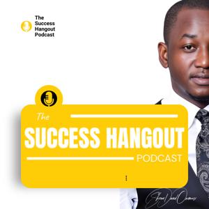 The Success Hangout Podcast