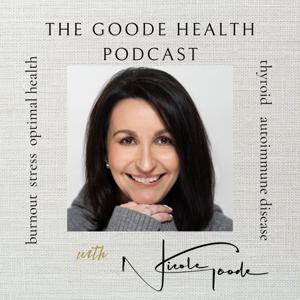 The Goode Health Podcast