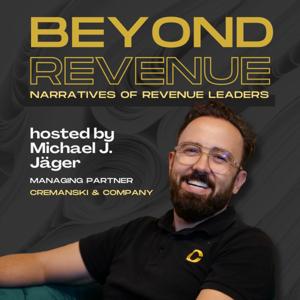 Beyond Revenue – Narratives of Revenue Leaders [mit Michael Jäger]
