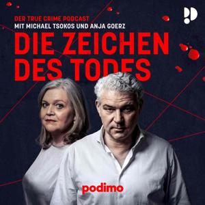 Die Zeichen des Todes – Der True Crime Podcast mit Michael Tsokos by Podimo