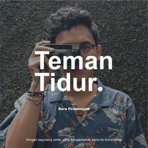 Teman Tidur by Dera Firmansyah