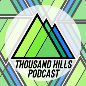 Thousand Hills Podcast