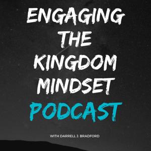 Engaging The Kingdom Mindset