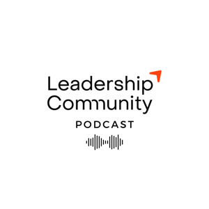 The Leadership Community Podcast