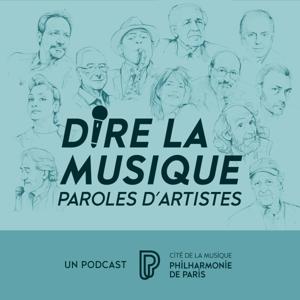 Dire la musique - Paroles d’artistes
