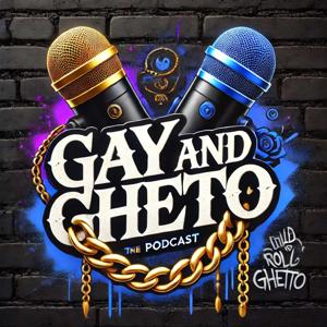 Gay and Ghetto