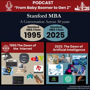 Stanford MBA: From Baby Boomer to Gen Z |  Class of ‘95 Meets Class of ‘25