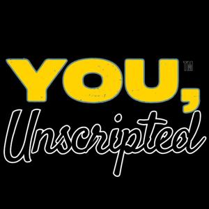 You, Unscripted