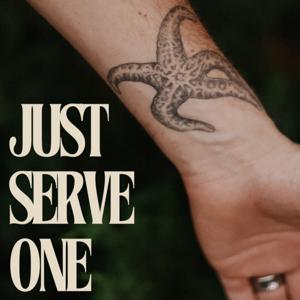 Just Serve One