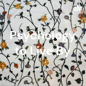 Psychology to Live By