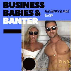 Business, Babies & Banter!