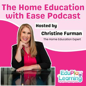 The Home Education with Ease Podcast