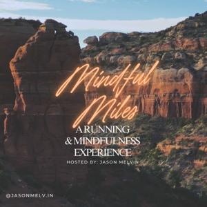 Mindful Miles w/ Jason Melvin