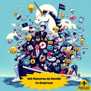 100 Maneras de hundir tu Empresa