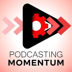 Podcasting Momentum - The Marketing Flywheel for your Businesss