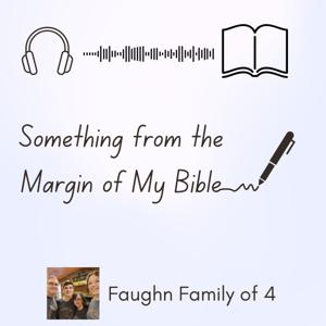 Something from the Margin of My Bible