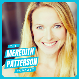 The Meredith Patterson Podcast