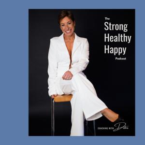 The Strong Healthy Happy Podcast