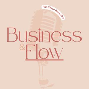Business & Flow