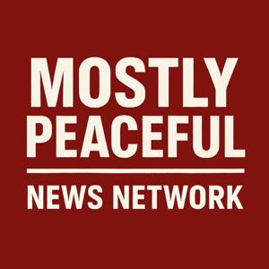 Mostly Peaceful News Network