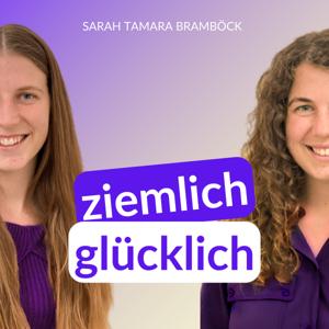 ziemlichglücklich - 
Dein Podcast für ein außergewöhnlich glückliches Leben