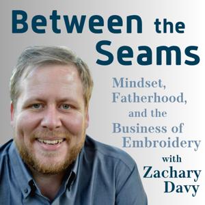 Between the Seams with Zachary Davy