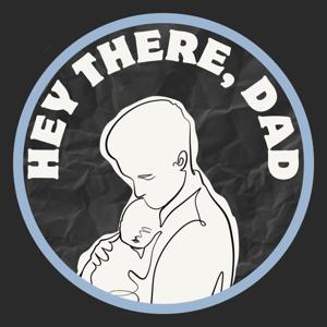 Hey There, Dad